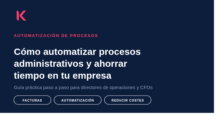 Cómo automatizar procesos administrativos y ahorrar tiempo en tu empresa