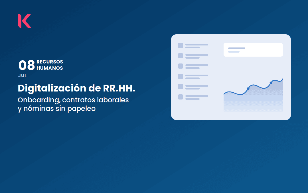 Digitalización de RR.HH.: onboarding, contratos laborales y nóminas sin papeleo ni carpetas compartidas