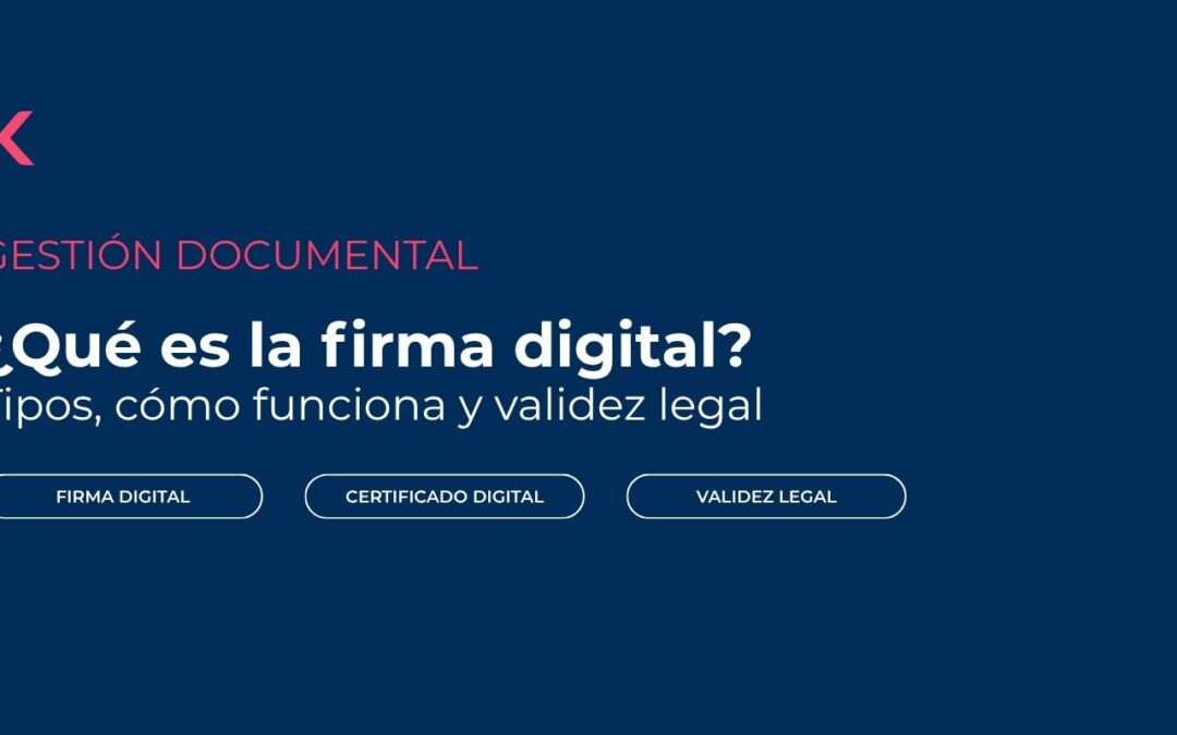 Qué es la firma digital y tipos