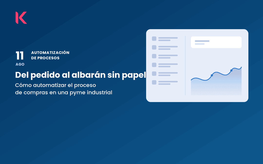 Del pedido al albarán sin papel: cómo automatizar el proceso de compras en una pyme industrial