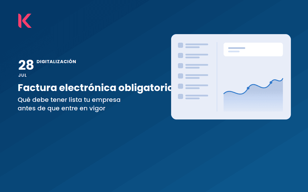Factura electrónica obligatoria en España: qué debe tener lista tu empresa antes de que entre en vigor